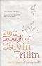 Quite enough of Calvin Trillin : forty years of funny stuff