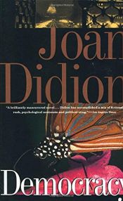 book cover of La primavera del '75 (original title: Democracy) by Joan Didion