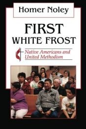 book cover of First White Frost by Homer Noley