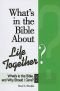 What's in the Bible About Life Together?: What's in the Bible and Why Should I Care?