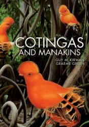 book cover of Cotingas and manakins by Guy M. Kirwan