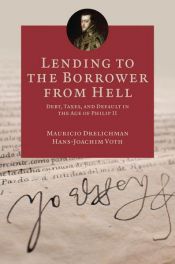 book cover of Lending to the Borrower from Hell by Hans-Joachim Voth|Mauricio Drelichman