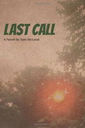 book cover of Last Call: A Vision-Dream For 2016 And Beyond by Sam McLeod