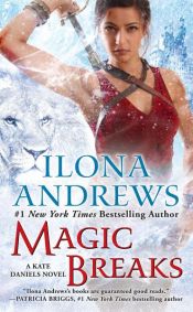 book cover of Magic Breaks by Ilona Andrews