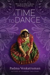 book cover of A Time to Dance by Padma Venkatraman