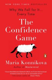book cover of The Confidence Game by Maria Konnikova