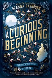 book cover of A Curious Beginning (A Veronica Speedwell Mystery Book 1) by Deanna Raybourn