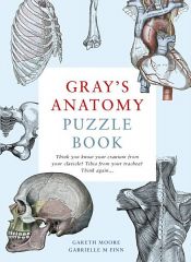 book cover of Gray's Anatomy Puzzle Book by Gabrielle M Finn|Gareth Moore
