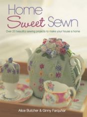 book cover of Home sweet sewn by Alice Butcher