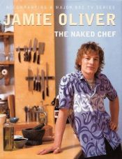 book cover of The Naked Chef by Jamie Oliver