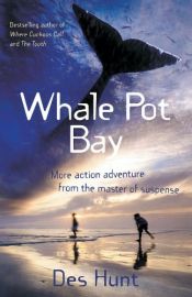 book cover of Whale Pot Bay by Des Hunt