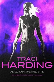 book cover of An Echo in Time : Atlantis by Traci Harding