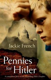 book cover of Pennies for Hitler by Jackie French