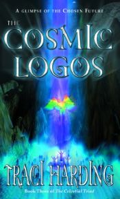book cover of The Cosmic Logos by Traci Harding