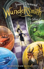 book cover of Wundersmith: The Calling of Morrigan Crow by Jessica Townsend