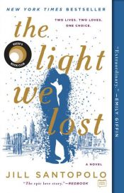 book cover of The Light We Lost by Jill Santopolo