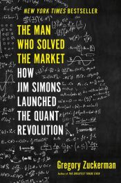 book cover of The Man Who Solved the Market by Gregory Zuckerman