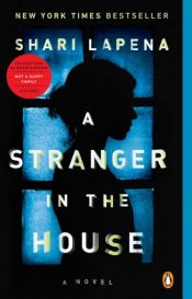 book cover of A Stranger in the House by Shari Lapena