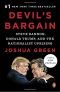 Devil's Bargain: Steve Bannon, Donald Trump, and the Nationalist Uprising
