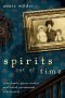 Spirits Out of Time: True Family Ghost Stories and Weird Paranormal Experiences