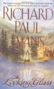 book cover of The looking glass by Richard Paul Evans