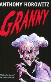 book cover of Granny by Anthony Horowitz