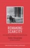 Remaking Scarcity: From Capitalist Inefficiency to Economic Democracy (The Future of World Capitalism)