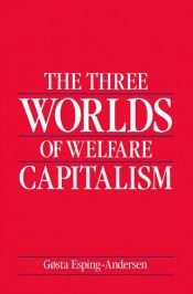 book cover of The three worlds of welfare capitalism by Gøsta Esping-Andersen