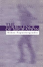 book cover of The Turbulence of Migration: Globalization, Deterritorialization and Hybridity by Nikos Papastergiadis