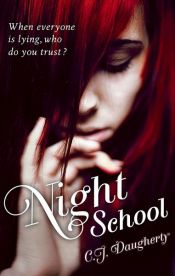 book cover of Night School by C. J. Daugherty