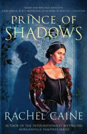 book cover of Prince of Shadows by Rachel Caine