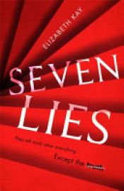 book cover of Seven Lies by Elizabeth Kay