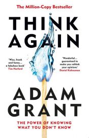 book cover of Think Again by Adam Grant