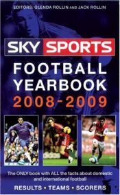 book cover of Sky Sports Football Yearbook 2008-2009 by Glenda Rollin|Jack Rollin