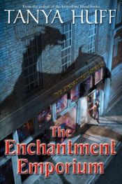 book cover of The Enchantment Emporium by Tanya Huff