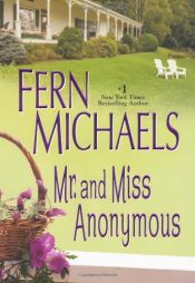 book cover of Mr. and Miss Anonymous by Fern Michaels