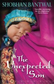 book cover of The Unexpected Son by Shobhan Bantwal