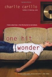 book cover of One Hit Wonder by Charlie Carillo