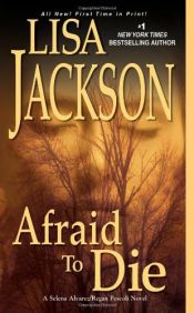 book cover of Afraid To Die by Lisa Jackson