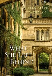 book cover of What She Left Behind by Ellen Marie Wiseman