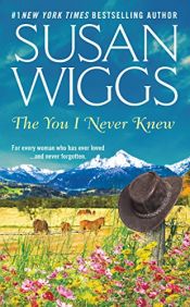 book cover of The you I never knew by Susan Wiggs