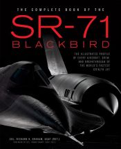 book cover of The Complete Book of the SR-71 Blackbird by Col. Richard H. Graham