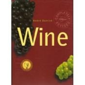 book cover of Wine: A History of Enjoying Wines: Completely Revised 5th Edition by Andre Dominé
