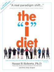 book cover of The I Diet by Susan B. Roberts Ph.D