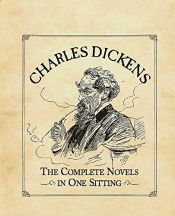 book cover of Charles Dickens: A Guide to His Novels in One Sitting (Miniature Edition) by Joelle Herr