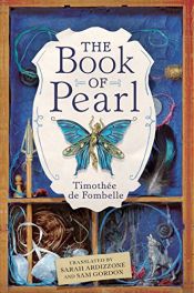 book cover of The Book of Pearl by Timothée de Fombelle