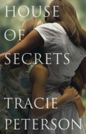 book cover of House of Secrets (Thorndike Press Large Print Christian Fiction) by Tracie Peterson