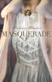 book cover of Masquerade by Nancy Moser