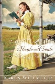 book cover of Head in the Clouds by Karen Witemeyer