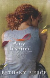 book cover of Amy Inspired by Bethany Pierce